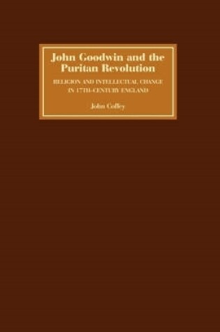 Cover of John Goodwin and the Puritan Revolution