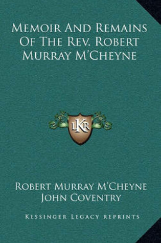 Cover of Memoir and Remains of the REV. Robert Murray M'Cheyne