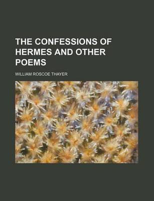 Book cover for The Confessions of Hermes and Other Poems