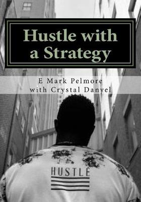Book cover for Hustle with a Strategy