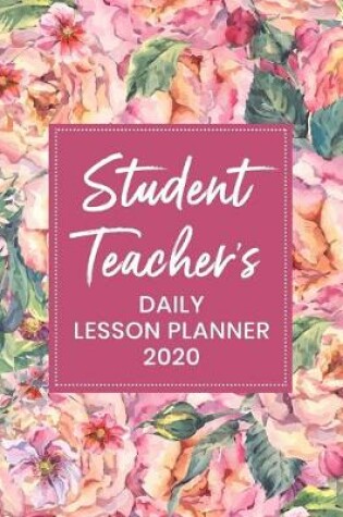 Cover of Student Teacher's Daily Lesson Planner 2020