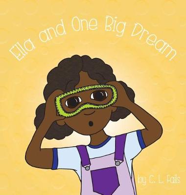 Book cover for Ella and One Big Dream