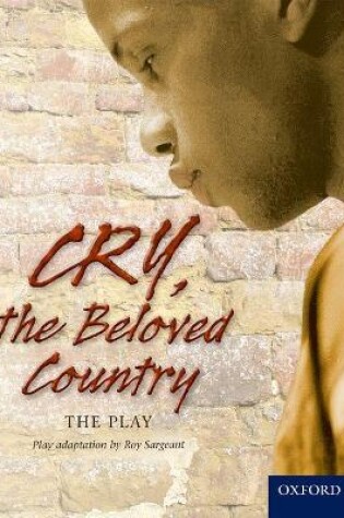 Cover of Cry, the Beloved Country: The play