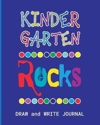 Book cover for Kindergarten Rocks Draw and Write Journal