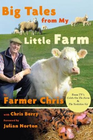 Cover of Big Tales From My Little Farm