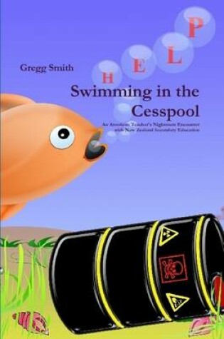 Cover of Swimming in the Cesspool