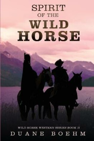 Cover of Spirit Of The Wild Horse