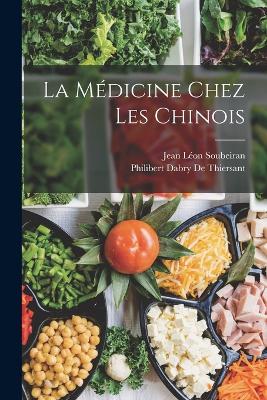 Book cover for La Médicine Chez Les Chinois