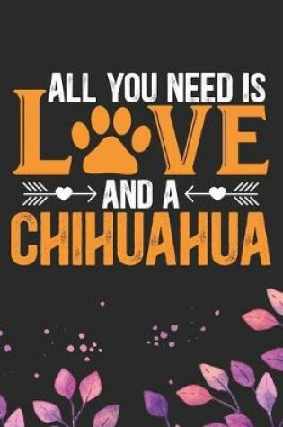 Cover of All You Need Is Love and A Chihuahua