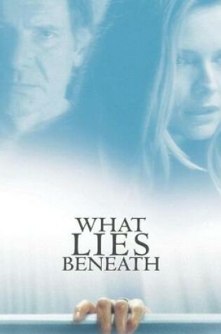 Cover of What Lies Beneath