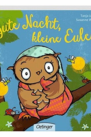 Cover of Gute Nacht, kleine Eule!