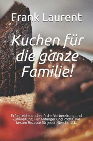 Cover of Kuchen fur die ganze Familie!