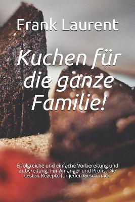 Book cover for Kuchen fur die ganze Familie!