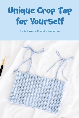 Book cover for Unique Crop Top for Yourself