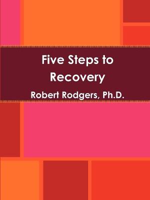 Book cover for Five Steps to Recovery