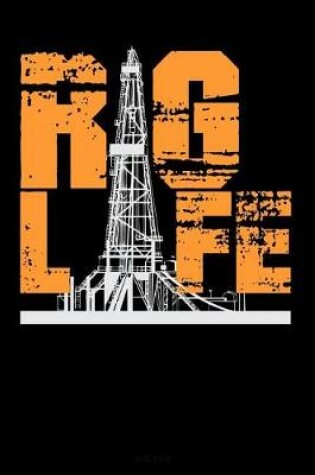 Cover of Rig Life