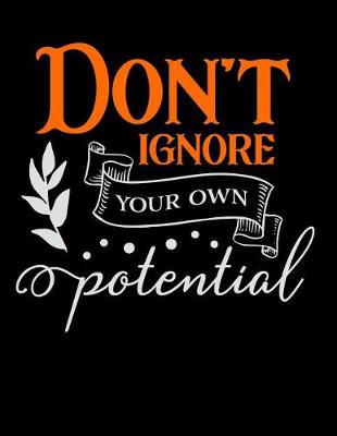 Cover of Don't Ignore Your Own Potential