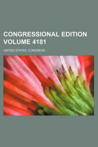 Cover of Congressional Edition Volume 4181