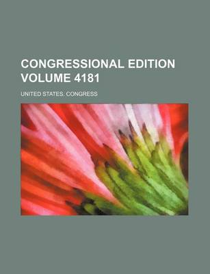 Book cover for Congressional Edition Volume 4181