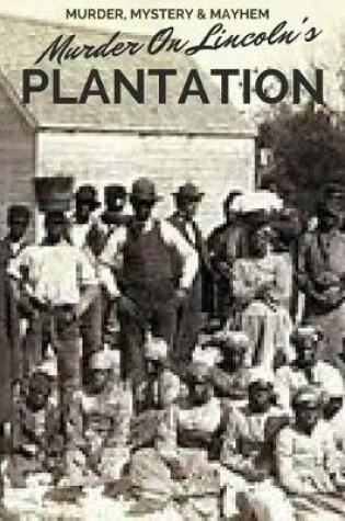 Cover of Murder on Lincoln's Plantation