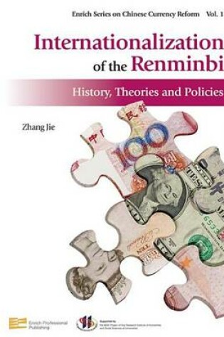 Cover of Internationalization of the Renminbi: History, Theories and Policies