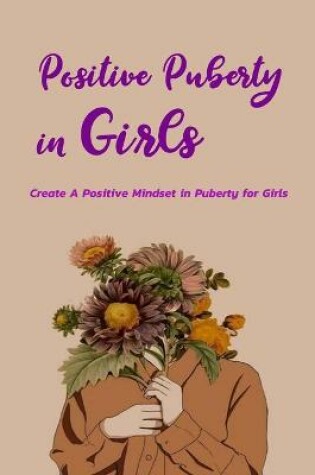 Cover of Positive Puberty in Girls