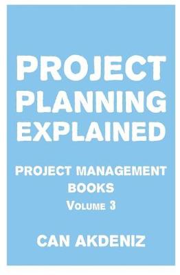 Book cover for Project Planning Explained