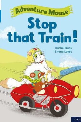 Cover of Oxford Reading Tree Word Sparks: Level 3: Stop that Train!