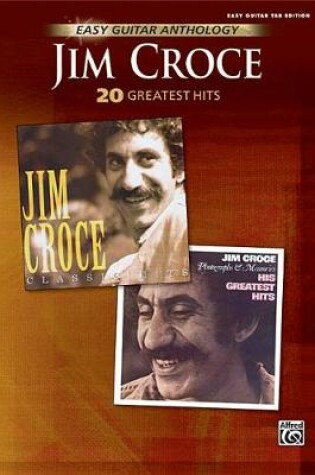 Cover of Jim Croce -- Easy Guitar Anthology