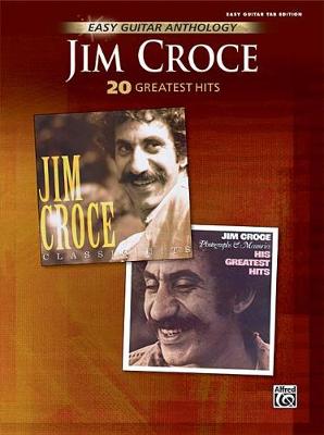 Book cover for Jim Croce -- Easy Guitar Anthology