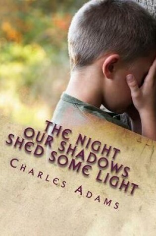 Cover of The Night Our Shadows Shed Some Light