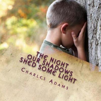 Book cover for The Night Our Shadows Shed Some Light