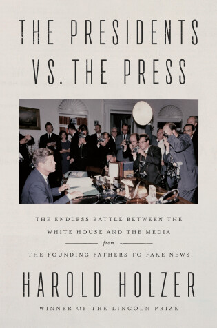 Cover of The Presidents vs. the Press