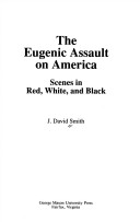 Book cover for The Eugenic Assault on America