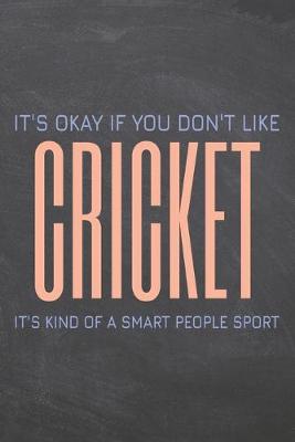 Book cover for It's Okay if you don't like Cricket