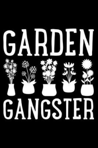 Cover of Garden Gangster