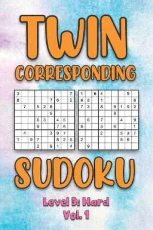 Cover of Twin Corresponding Sudoku Level 3