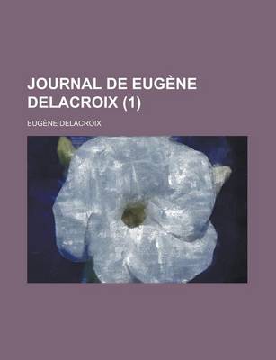 Book cover for Journal de Eugene Delacroix (1)