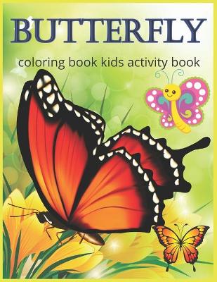 Book cover for Butterfly coloring book kids activity book