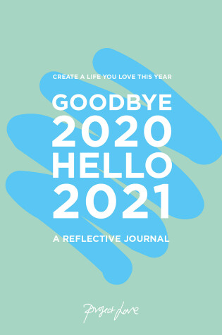 Cover of Goodbye 2020, Hello 2021