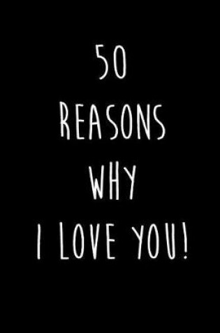 Cover of 50 Reasons Why I Love You