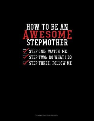 Cover of How To Be An Awesome Stepmother