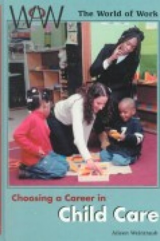 Cover of Choosing a Career in Child Car