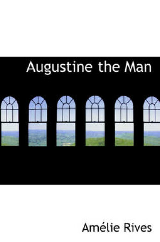 Cover of Augustine the Man