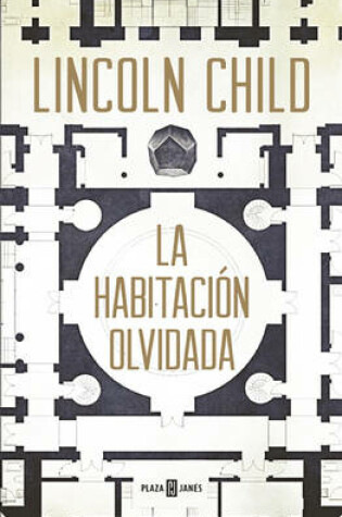 Cover of Una Habitación Olvidada / The Forgotten Room: A Novel
