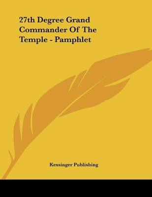 Book cover for 27th Degree Grand Commander of the Temple - Pamphlet