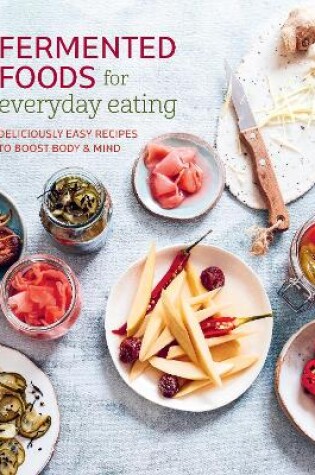Cover of Fermented Foods for Everyday Eating
