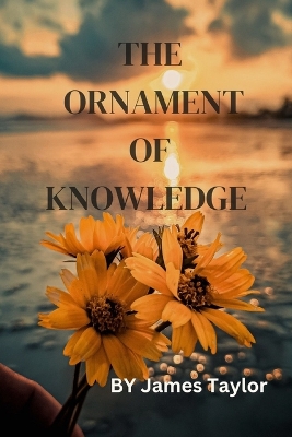 Book cover for The Ornament of Knowledge