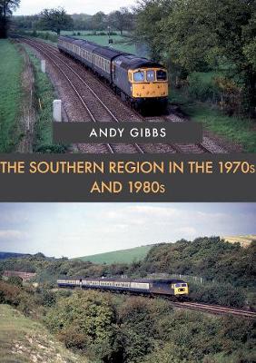 Book cover for The Southern Region in the 1970s and 1980s