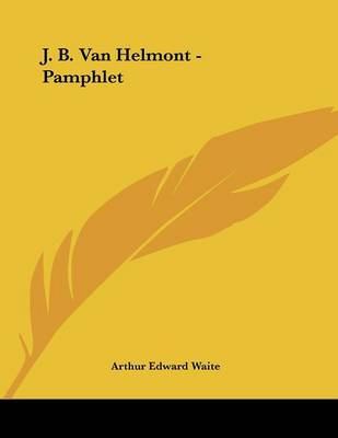 Book cover for J. B. Van Helmont - Pamphlet